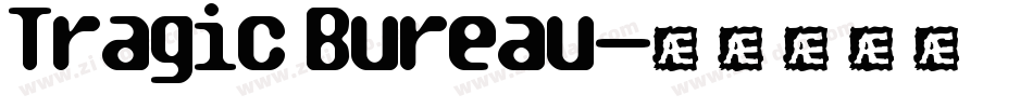 Tragic Bureau字体转换